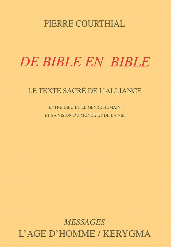 Pierre Courthial, De Bible en Bible