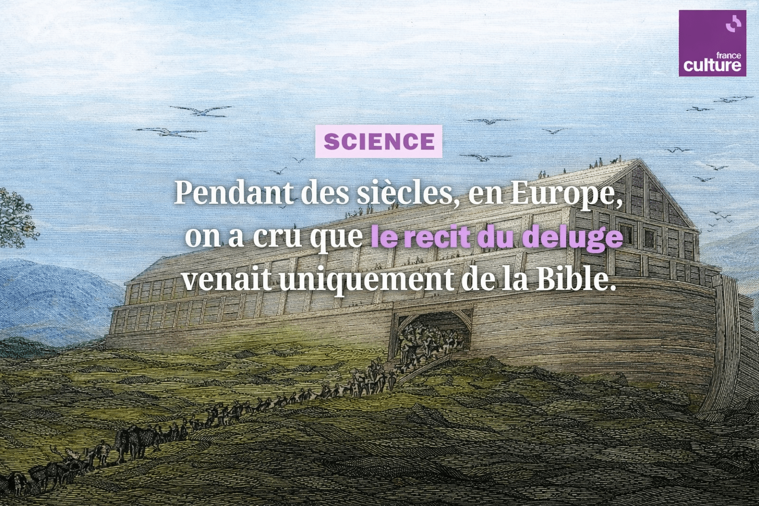 Le Déluge biblique à l’épreuve des objections modernes